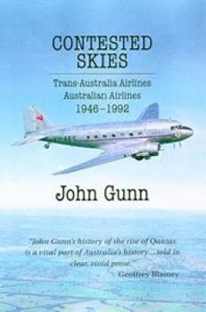 Paperback Contested Skies: Trans-Australian Airlines, 1946-1992 Book