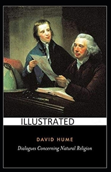 Dialogues Concerning Natural Religion Illustrated