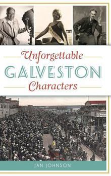 Hardcover Unforgettable Galveston Characters Book