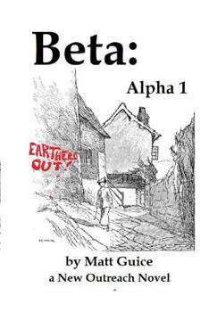 Paperback Beta: Alpha 1: a New Outreach Novel Book