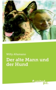 Paperback Der alte Mann und der Hund [German] Book