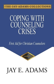 Paperback Coping with Counseling Crises: First Aid for Biblical Counselors Book