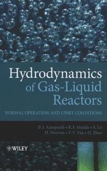 Hardcover Hydrodynamics of Gas-Liquid Reactors: Normal Operation and Upset Conditions Book