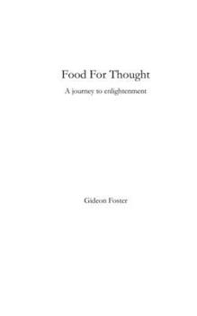 Food For Thought: A journey to enlightenment.