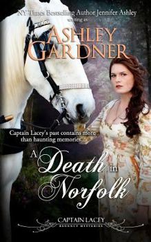Paperback A Death in Norfolk: Captain Lacey Regency Mysteries Book