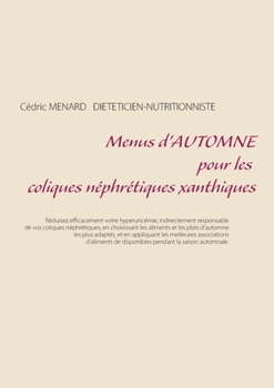 Paperback Menus d'automne pour les coliques néphrétiques xanthiques [French] Book