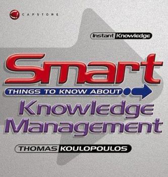 Paperback Smart Things to Know About, Knowledge Management Book