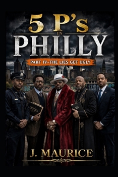 Paperback Five P's in Philly: Part 4-The Lies Get Ugly Book