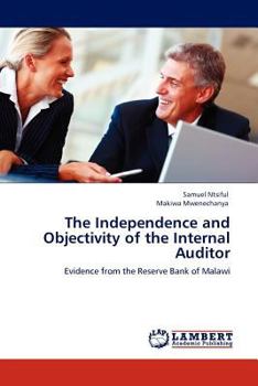 Paperback The Independence and Objectivity of the Internal Auditor Book