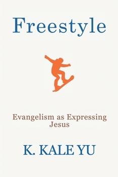 Paperback Freestyle: Evangelism as Expressing Jesus Book