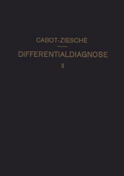 Paperback Differentialdiagnose: Anhand Von 317 Genau Besprochenen Krankheitsfällen Lehrbuchmässig Dargestellt. Zweiter Band [German] Book