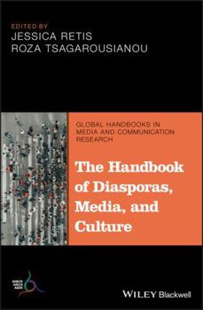 Hardcover The Handbook of Diasporas, Media, and Culture Book