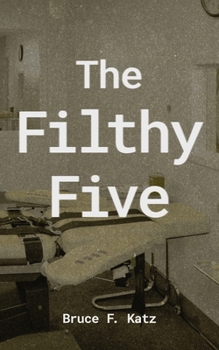 Paperback The Filthy Five Book