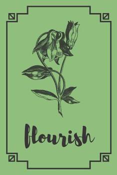 Paperback My Focus Word Journal: Flourish: Yearly Focus Word Journal with Prompts and Motivational Quotes to Flourish Book