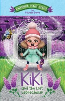 Paperback Kiki and The Lost Leprechaun: Join Kiki on her Lavender Maze adventure tale. This story an educational extended vocabulary boost for primary school Book