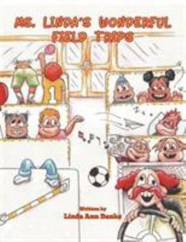 Paperback Miss Linda's Wonderful Field Trips Book