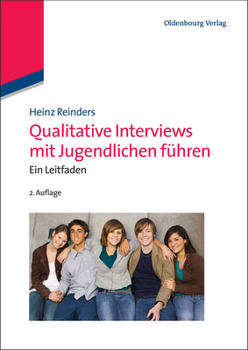 Paperback Qualitative Interviews Mit Jugendlichen Führen: Ein Leitfaden [German] Book