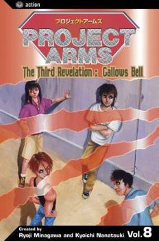 Project Arms, Volume 8: Gallows Bell - Book #8 of the Project Arms