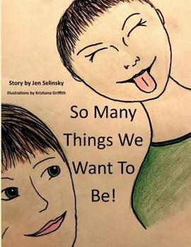 Paperback So Many Things We Want to Be! Book