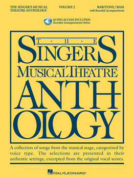 Singer's Musical Theatre Anthology - Volume 2: Baritone/Bass Book/2 CDs Pack (Singers Musical Theater Anthology)