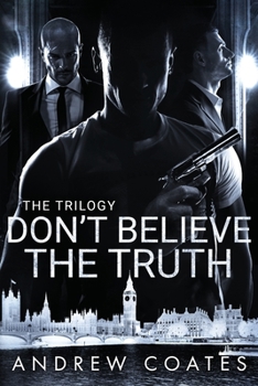 Paperback Dont Believe the Truth: The Trilogy Book