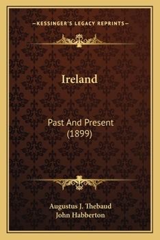 Paperback Ireland: Past And Present (1899) Book