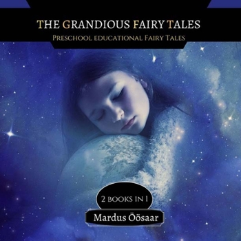 Paperback The Grandious Fairy Tales: 2 Books In 1 Book