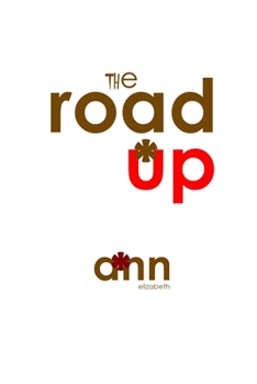 Paperback The Road Up - Ann Elizabeth Book