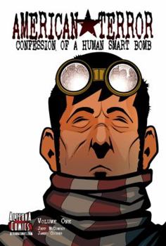 Paperback American Terror: Confessions of a Human Smart Bomb, Volume One Book
