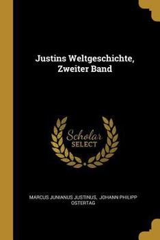 Paperback Justins Weltgeschichte, Zweiter Band [German] Book