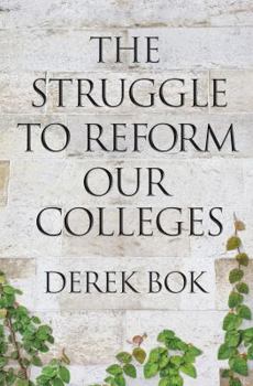 Hardcover The Struggle to Reform Our Colleges Book