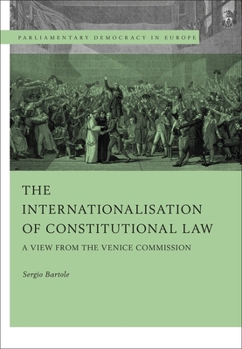 Paperback The Internationalisation of Constitutional Law: A View from the Venice Commission Book