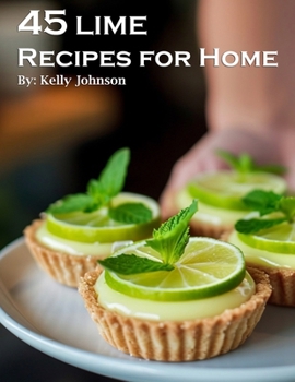 Paperback 45 Lime Recipes for Home Book