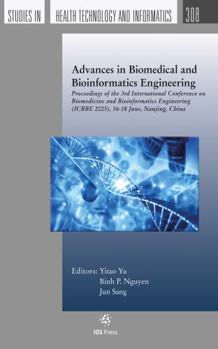 Paperback Advances in Biomedical and Bioinformatics Engineering (Studies in Health Technology and Informatics, 308) Book