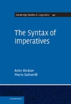 The Syntax of Imperatives - Book  of the Cambridge Studies in Linguistics
