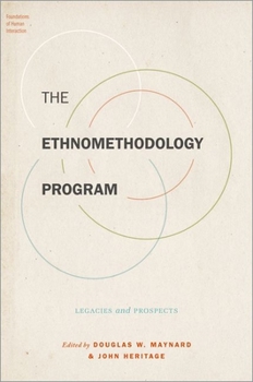 Hardcover The Ethnomethodology Program: Legacies and Prospects Book