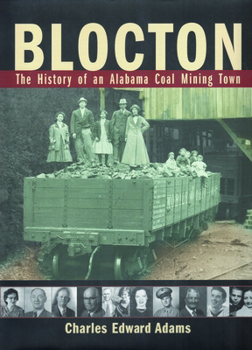 Blocton: The History of an Alabama Coal Mining Town