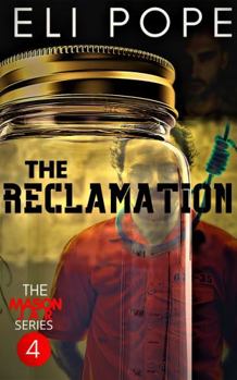 Paperback The Reclamation (The Mason Jar Series) Book