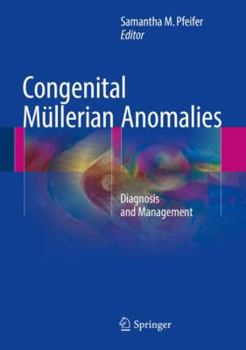 Hardcover Congenital Müllerian Anomalies: Diagnosis and Management Book