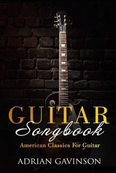 Paperback Guitar Songbook: American Classics for Guitar Book