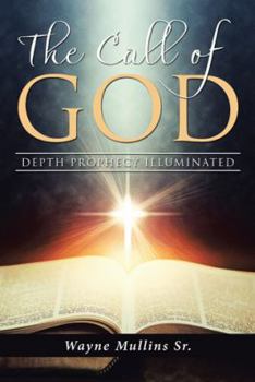 Paperback The Call Of God: Depth Prophecy Illuminated Book
