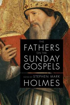 Paperback The Fathers on the Sunday Gospels Book