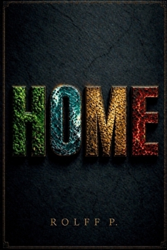 Paperback Home: Is Modern Civilization Destroying the World That Keeps It Alive? Book