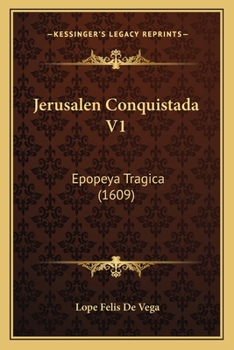 Paperback Jerusalen Conquistada V1: Epopeya Tragica (1609) [Portuguese] Book