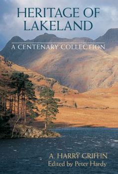 Hardcover Heritage of Lakeland: A Centenary Collection Book