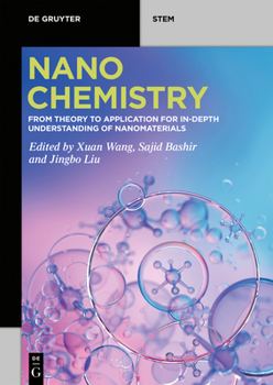Paperback Nanochemistry: From Theory to Application for In-Depth Understanding of Nanomaterials Book