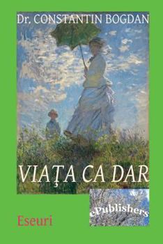 Paperback Viata CA Dar: Eseuri [Romanian] Book