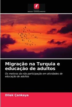 Paperback Migração na Turquia e educação de adultos [Portuguese] Book
