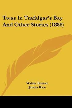 Paperback Twas In Trafalgar's Bay And Other Stories (1888) Book