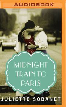 Midnight Train to Paris - Book #3 of the City Of Light